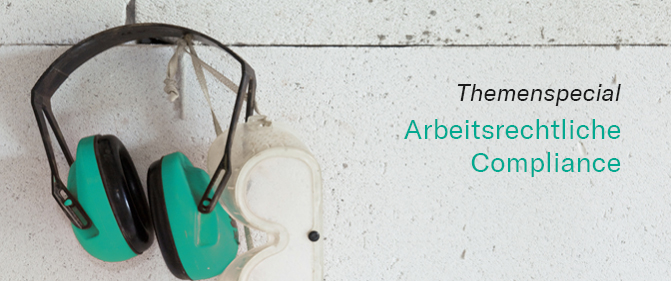 Themenspecial: Arbeitsrechtliche Compliance