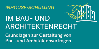 Inhouseschulung Bau- und Architektenrecht