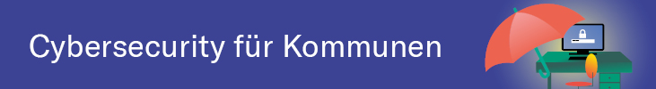 Cybersecurity für Kommunen Header